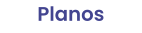 Planos
